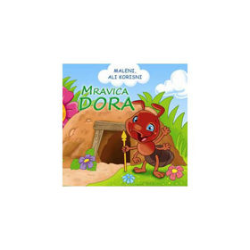 Prikažite detalje za Maleni ali korisni - Mravica Dora Slika Maleni ali korisni - Mravica Dora